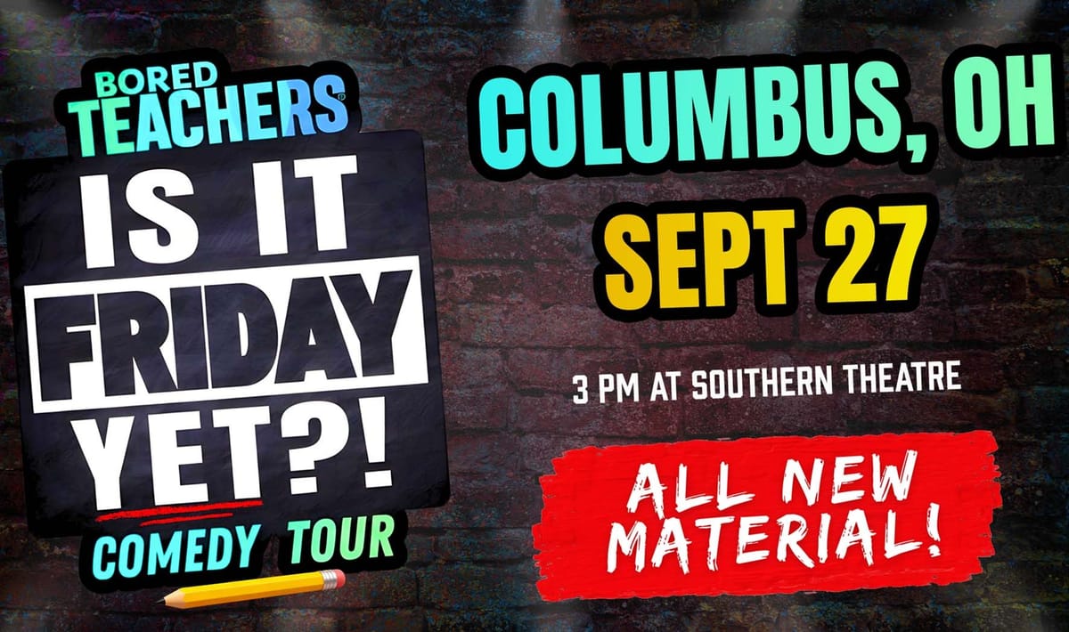 Bored Teachers Is It Friday Yet comedy tour promo art