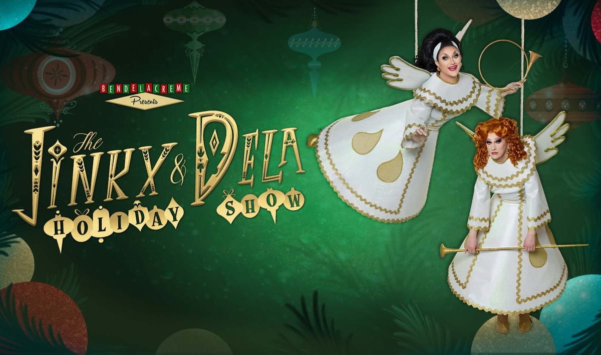 Jinkx and DeLa Holiday Show Southern Theatre promo art